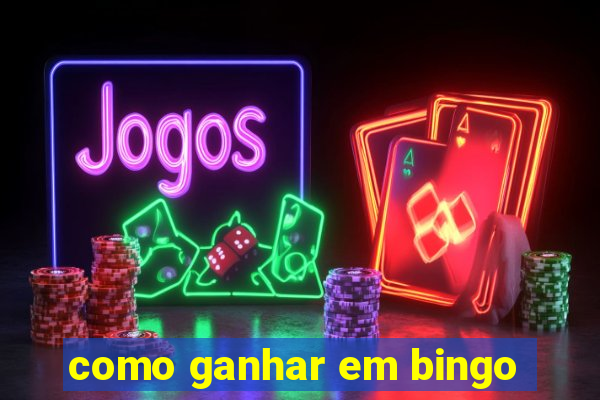 como ganhar em bingo